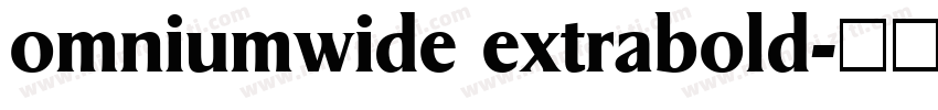 omniumwide extrabold字体转换